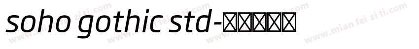 soho gothic std字体转换